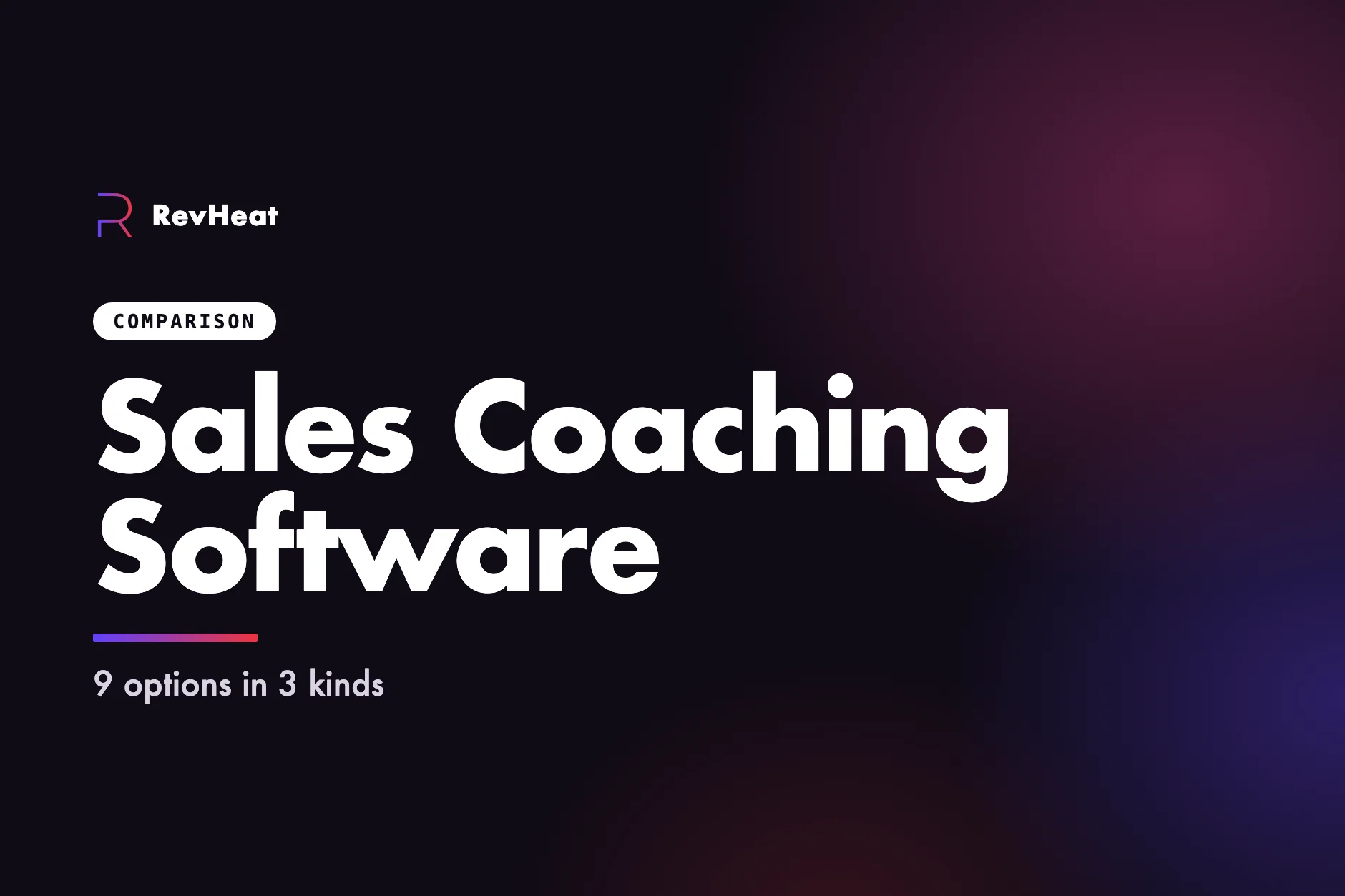 Best sales coaching software: 9 options and the 3 kinds they come in